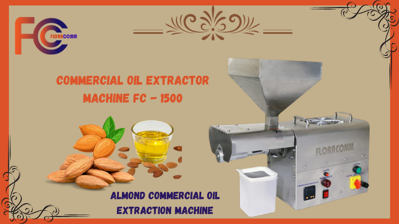 Achieve Pure Almond Oil at Scale with Floraoilmachine’s Commercial Oil Extraction Machines